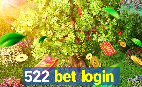 522 bet login